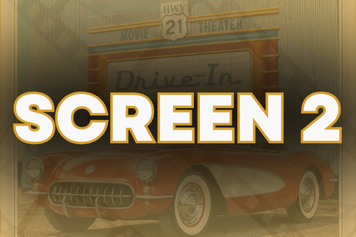 Vintage car in front of a drive-in theater sign, text 'SCREEN 2' overlayed.